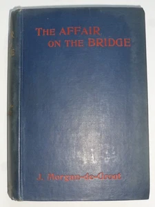 J Morgan-De-Groot – THE AFFAIR ON THE BRIDGE (1909) - Sumatra - Picture 1 of 11