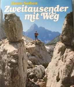 Dieter Seibert - Zweitausender mit Weg (1986) Lizenzausgabe Guter Zustand - Imagen 1 de 12