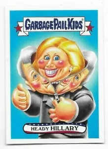 2017 Garbage Pail Kids Adam-Geddon bonus Election sticker 2a Heady Hillary - Imagen 1 de 1