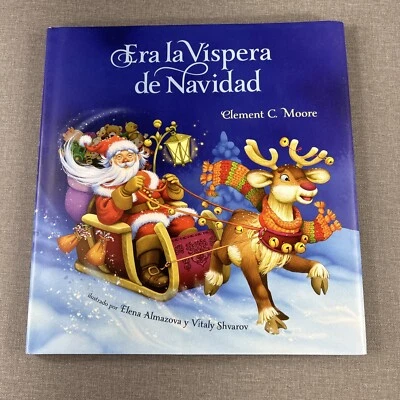 Era la Vispera de Navidad by Clement C Moore~2012 Spanish Hardcover Dust Jacket - Image 1 of 4