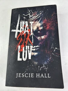 That Sik Luv By Jescie Hall 2023 Paperback Dark Romance - Picture 1 of 7