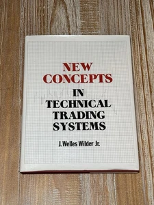 New Concepts in Technical Trading Systems By J. Welles Wilder Jr. Hardcover - Picture 1 of 16