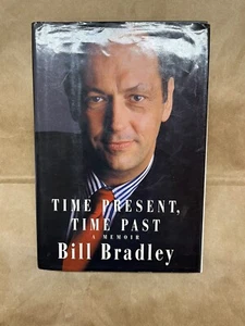 Time Present, Time Past-A Memoir By Bill Bradley Signed 1996 First Edition - Picture 1 of 4