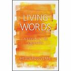 Living Words: A Legacy Of Quotes - Hardback New Roseveare, Hele 08/02/2019