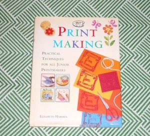 Print Making - Art for Children - Vintage Craft Book by Elizabeth Harden 1995 - Picture 1 of 12