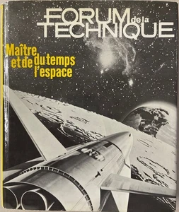 Forum de la Technique, vol. 3: Maître du Temps et de l'Espace. Meyer, Erwin et a - Picture 1 of 1