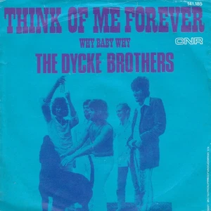 the Dycke Brothers / Think Of Me Forever / Vinyl / Pop / Rock / CNR - Picture 1 of 3