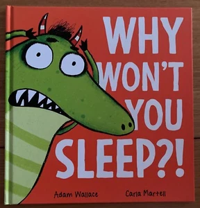 WHY WON'T YOU SLEEP?! by ADAM WALLACE & CARLA MARTELL H/C~EXC - Picture 1 of 8