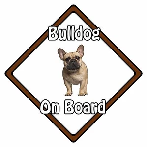 Dog On Board Car Sign - French Bulldog On Board - Picture 1 of 5