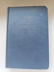 From Intellect To Intuition by Alice A. Bailey HC 1972 Lucis Publishing - Picture 1 of 8