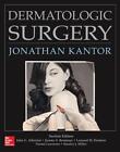 Dermatologic Surgery by Jonathan Kantor (English) Hardcover Book