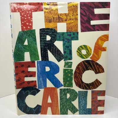 The Art of Eric Carle by Eric Carle (1996, Hardcover) Signed / Inscribed 1st Ed - Image 1 of 4