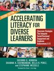 Accelerating Literacy For Diverse Learners : Classroom Strategies That Integr...