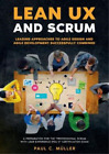 Paul C Müller Lean Ux And Scrum - Leading Approaches To  (Paperback) (Uk Import)