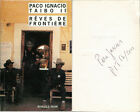 Rivages/Noir 438 - Paco Ignacio Taibo II - Rêves de frontière - EO 2002-dédicace