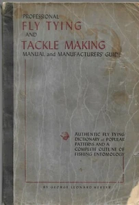Fly Tying and Tackle Making. Manual and Guide. Geo. L. Herter. Waseca, Mn. 1941. - Picture 1 of 2