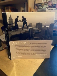 As I see it: The photographs of John Loengard 2005 Very Good Art 1st HB - Picture 1 of 1