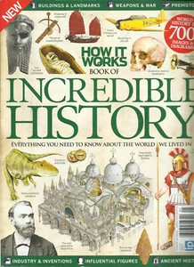HOW IT WORKS, BOOK OF INCREDIBLE HISTORY,  WORLD HISTORY IN 700 + IMAGES   2016 - Picture 1 of 2