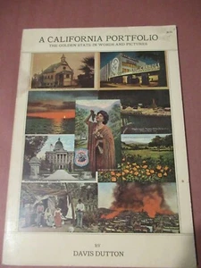 A California Portfolio, The Golden State  In Words and Pictures, D. Dutton - Bild 1 von 2