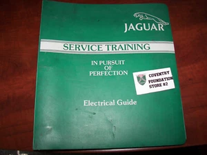 Jaguar Service Training "In Pursuit Of Perfection" Electrical Guide - Picture 1 of 3