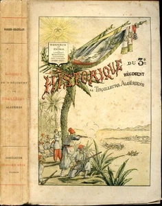 Algerie- HISTORIQUE DU 3e REGIMENT TIRAILLEURS ALGERIENS -1888, Darier-Chatelain - Picture 1 of 1