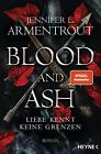 Jennifer L. Armentrout Blood and Ash - Liebe kennt keine Grenzen