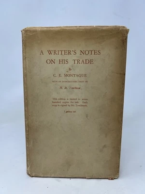 SIGNED, Ltd 700 Writer's Notes on His Trade (1930-1st) C E Montague/H Tomlinson - Image 1 of 4