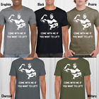 COME WITH ME IF YOU WANT TO LIFT MENS T-SHIRT GYM TRAINING TOP WEIGHTLIFTING