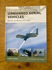 Osprey Publishing: Unmanned Aerial Vehicles 1917-2007 New Vanguard 144