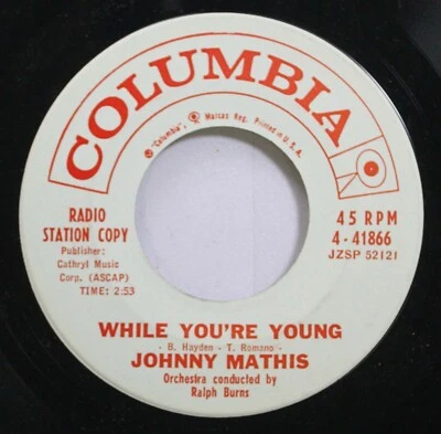 50'S & 60'S Promo 45 Johnny Mathis - While You'Re Young / How To Handle A Woman - Image 1 of 2