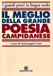 Il meglio della grande poesia campidanese / a cura di Antonangelo Liori - Bild 1 von 1