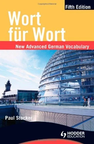 Wort Fur Wort: New Advanced German Vocabulary By Paul Stocker - Image 1 of 1