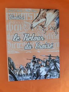 DIMITRI BLASON D'ARGENT TOME 18 LE RETOUR DES CROISES TAUPINAMBOUR 2005 EO NEUF - Imagen 1 de 1