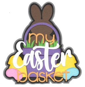 PREMADE SCRAPBOOK PAPER PIECING-TITEL-OSTERN-FRÜHLING-HASE-MEIN OSTERKORB - Bild 1 von 1