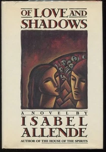 Isabel Allende / Of Love and Shadows 1st Edition 1987 - Picture 1 of 1