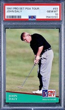 POP 33 PSA 10 RC John Daly 1991 Pro Set PGA Tour True Rookie 1st Ever Pro Card