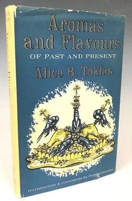 Alice B. Toklas   Aromas and Flavours of Past and Present   Michael Joseph  1958 - Image 1 of 4