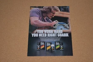 1984 Right Guard Deodorant Print Ad Carpenter Work Hard Advertisement Man Saw - Picture 1 of 1