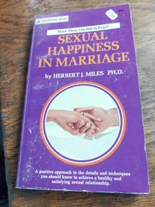 Sexual Happiness in Marriage by Herbert J Miles PhD . Nice Old Book. - Picture 1 of 9