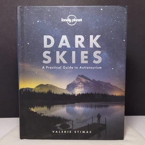 Dark Skies by Lonely Planet, Valerie Stimac (Hardcover, 2019), 9781788686198 - Picture 1 of 7