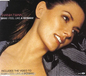 SHANIA TWAIN - Man! I Feel Like A Woman (UK 4 Tk Enh CD Single Pt 1) - Picture 1 of 1