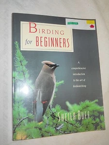 Birding for Beginners by Sheila Buff (1993,Paperback, Illustrated) - Imagen 1 de 8