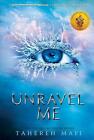 Unravel Me By Tahereh Mafi (English) Paperback Book