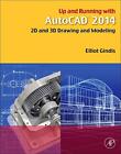 Up and Running with AutoCAD 2014: 2..., Gindis, Elliot 