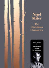 Nigel Slater The Christmas Chronicles (Hardback) (IMPORTATION BRITANNIQUE)