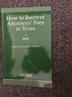 HOW TO RECOVER ATTORNEYS' FEES IN TEXAS 2020