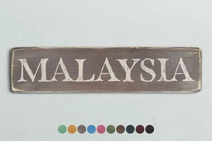 MALAYSIA Vintage Style Wooden Sign. Shabby Chic Retro Home Gift - Picture 1 of 2