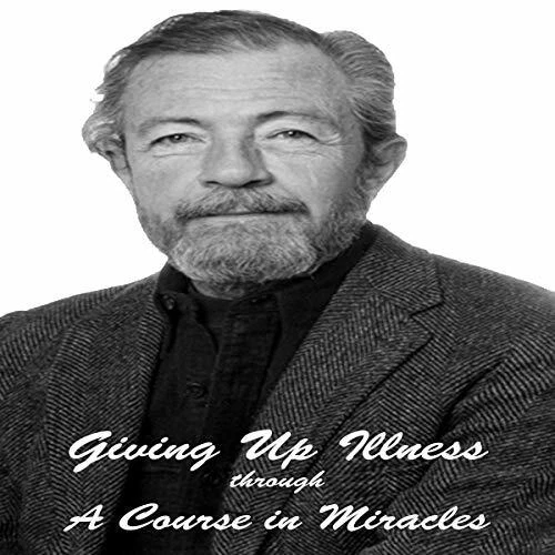 🔥💿︎ AUDIOBOOK 💿🔥 Giving Up Illness A Course in Miracles by David R. Hawkins - Image 1 of 1