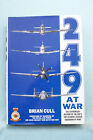 249 At War - Raf's Top Scoring Fighter Squadron Of Wwii - Cull - Hardbound