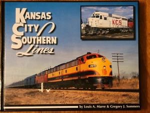 RR KANSAS CITY SOUTHERN LINES By Louis A. Marre & Gregory Sommers - Hardcover - Picture 1 of 8